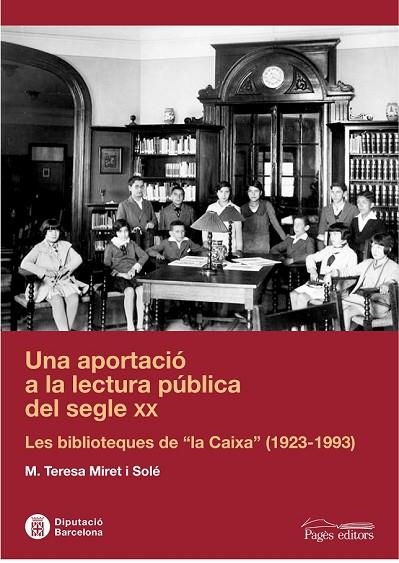 UNA APORTACIO A LA LECTURA PUBLICA DEL SEGLE XX | 9788497798907 | MIRET I SOLE, MARIA TERESA (1951- ) | Llibreria Online de Vilafranca del Penedès | Comprar llibres en català