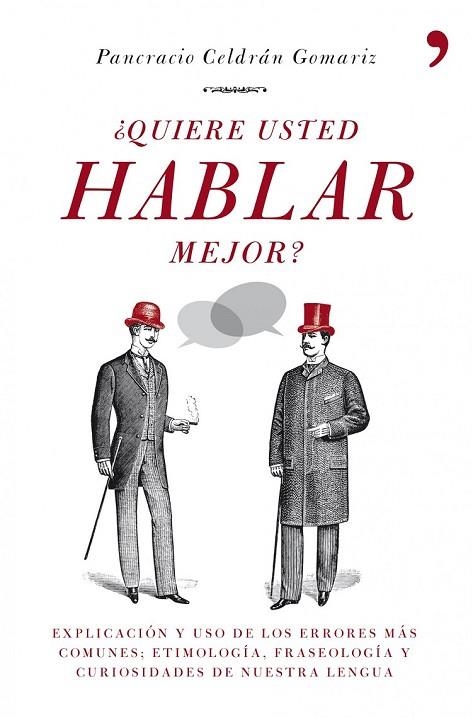 QUIERE USTED HABLAR MEJOR | 9788484608721 | CELDRAN GOMARIZ, PANCRACIO | Llibreria Online de Vilafranca del Penedès | Comprar llibres en català