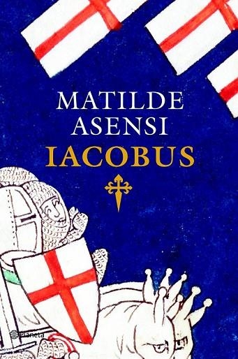 IACOBUS | 9788408093336 | ASENSI, MATILDE | Llibreria Online de Vilafranca del Penedès | Comprar llibres en català