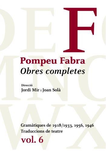 OBRES COMPLETES POMPEU FABRA VOLUM 6 | 9788484377481 | FABRA, POMPEU | Llibreria Online de Vilafranca del Penedès | Comprar llibres en català