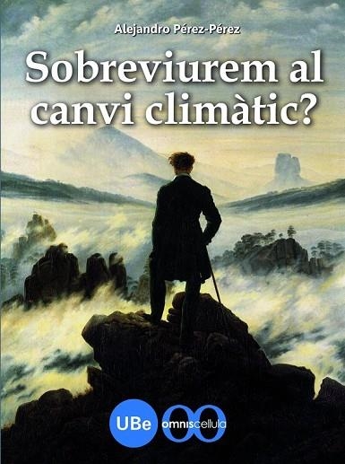 SOBREVIUREM AL CANVI CLIMATIC | 9788447534319 | PEREZ-PEREZ, ALEJANDRO | Llibreria Online de Vilafranca del Penedès | Comprar llibres en català