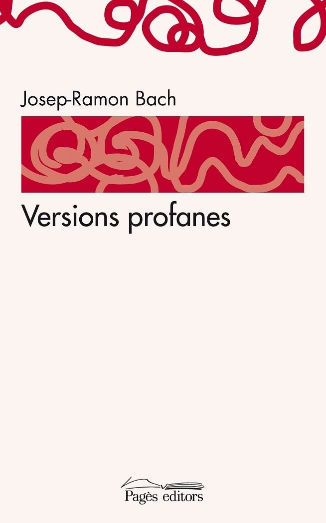 VERSIONS PROFANES | 9788497799430 | BACH, JOSEP-RAMON | Llibreria Online de Vilafranca del Penedès | Comprar llibres en català