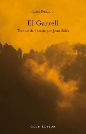 EL GARRELL | 9788473291484 | DELLUC, LOIS | Llibreria L'Odissea - Libreria Online de Vilafranca del Penedès - Comprar libros