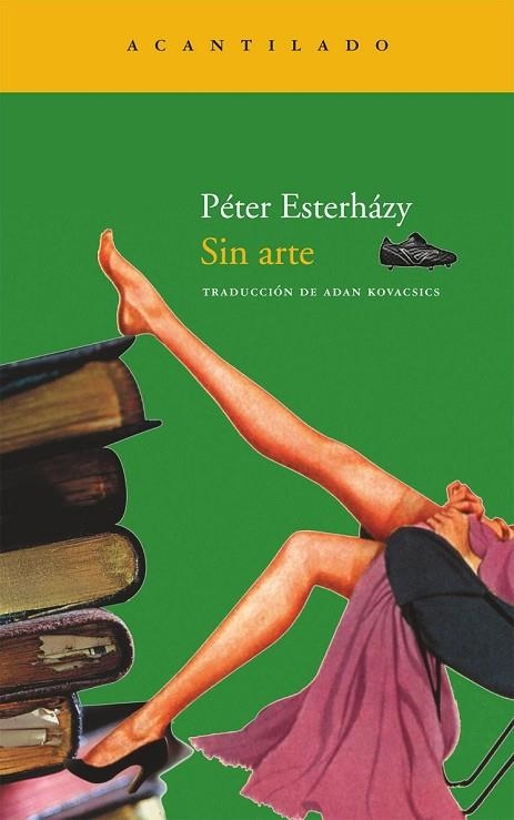 SIN ARTE | 9788492649457 | ESTERHAZY, PETER | Llibreria Online de Vilafranca del Penedès | Comprar llibres en català