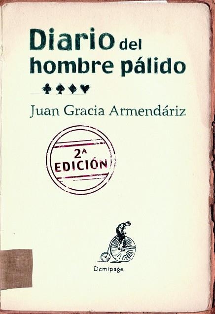 DIARIO DEL HOMBRE PALIDO | 9788492719136 | GARCIA ARMENDARIZ, JUAN | Llibreria Online de Vilafranca del Penedès | Comprar llibres en català