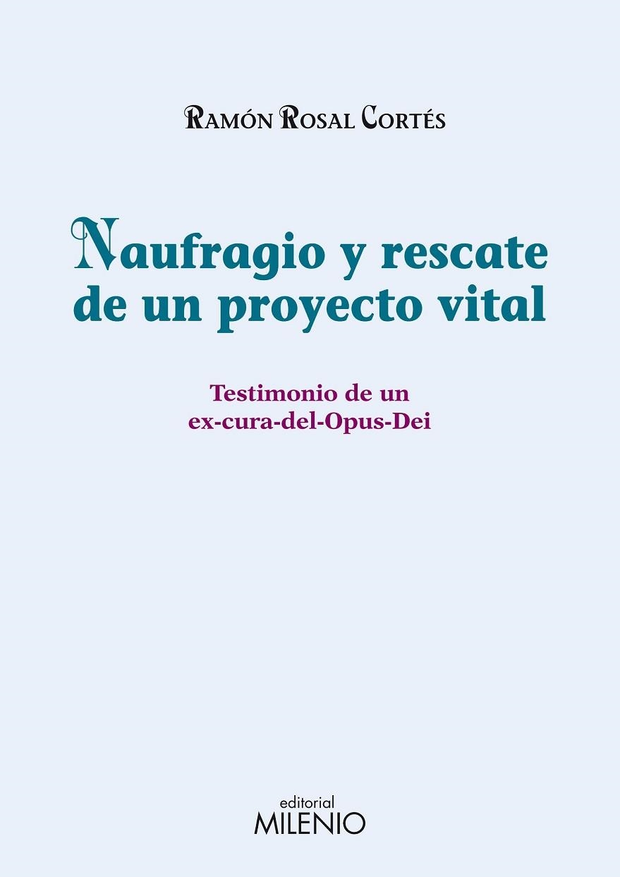 NAUFRAGIO Y RESCATE DE UN PROYECTO VITAL | 9788497433808 | ROSAL CORTES, RAMON | Llibreria Online de Vilafranca del Penedès | Comprar llibres en català