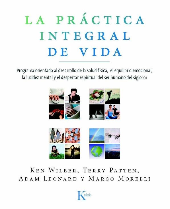 LA PRACTICA INTEGRAL DE VIDA | 9788472457515 | AA.VV | Llibreria Online de Vilafranca del Penedès | Comprar llibres en català