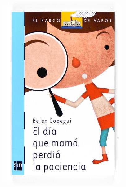 EL DIA QUE MAMA PERDIO LA PACIENCIA | 9788467539745 | GOPEGUI, BELEN | Llibreria Online de Vilafranca del Penedès | Comprar llibres en català