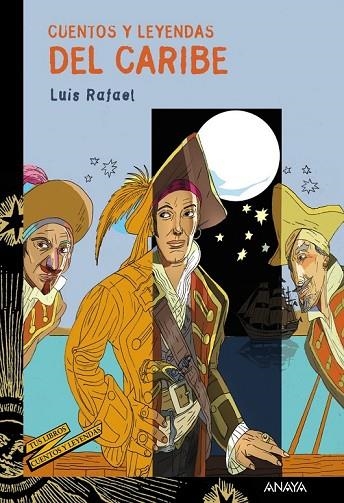 CUENTOS Y LEYENDAS DEL CARIBE | 9788466793186 | RAFAEL, LUIS | Llibreria Online de Vilafranca del Penedès | Comprar llibres en català