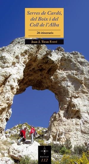 SERRES DE CARDO DEL BOIX I DEL COLL DE L'ALBA | 9788497915908 | TIRON FERRER, JOAN J | Llibreria Online de Vilafranca del Penedès | Comprar llibres en català