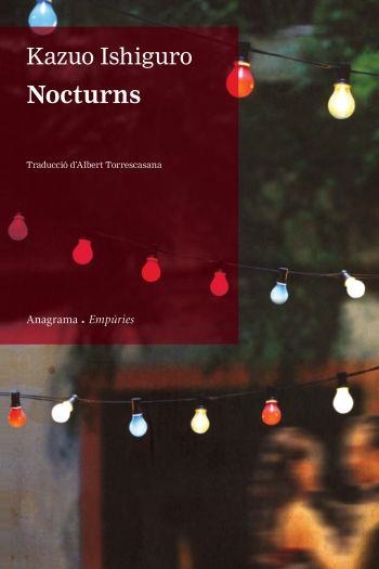 NOCTURNS | 9788497876322 | ISHIGURO, KAZUO | Llibreria Online de Vilafranca del Penedès | Comprar llibres en català