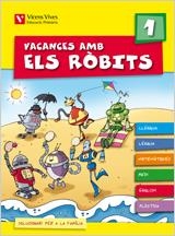 VACANCES AMB ELS ROBITS 1R PRIMARIA | 9788431698560 | FRAILE MARTIN, JAVIER | Llibreria Online de Vilafranca del Penedès | Comprar llibres en català