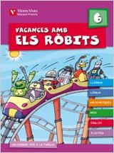 VACANCES AMB ELS ROBITS 6E PRIMARIA | 9788431698607 | FRAILE MARTIN, JAVIER | Llibreria Online de Vilafranca del Penedès | Comprar llibres en català