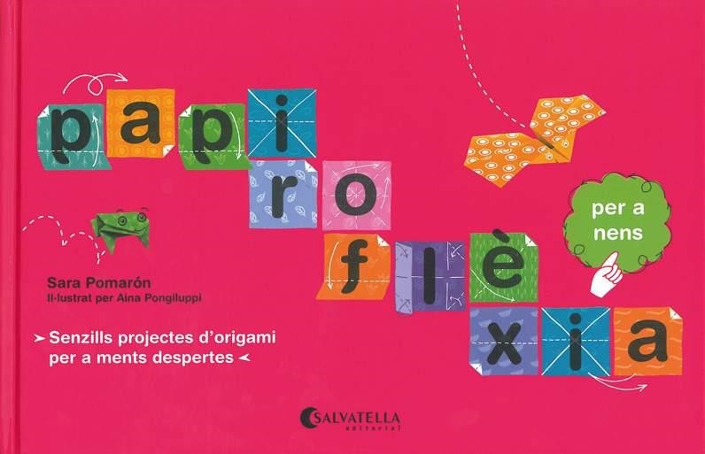 PAPIROFLEXIA PER A NENS | 9788484125396 | POMARON, SARA | Llibreria Online de Vilafranca del Penedès | Comprar llibres en català