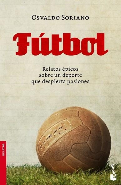 FUTBOL | 9788432250804 | SORIANO, OSVALDO | Llibreria Online de Vilafranca del Penedès | Comprar llibres en català