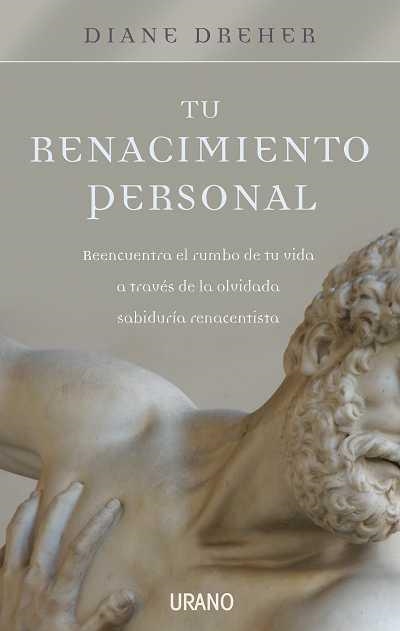 TU RENACIMIENTO PERSONAL | 9788479537265 | DREHER, DIANE | Llibreria Online de Vilafranca del Penedès | Comprar llibres en català