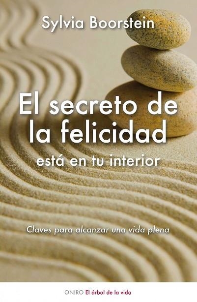 EL SECRETO DE LA FELICIDAD ESTA EN TU INTERIOR | 9788497544740 | BOORSTEIN, SYLVIA | Llibreria L'Odissea - Libreria Online de Vilafranca del Penedès - Comprar libros