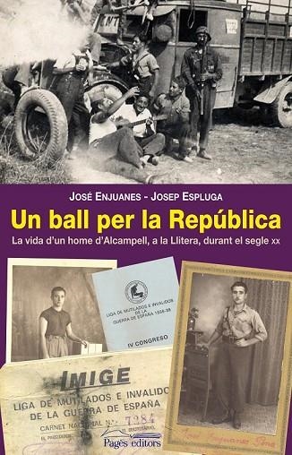 UN BALL PER LA REPUBLICA | 9788497799553 | ENJUANES, JOSE I ESPLUGA, JOSEP | Llibreria Online de Vilafranca del Penedès | Comprar llibres en català