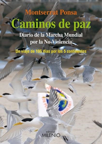 CAMINOS DE PAZ DIARIO DE LA MARCHA MUNDIAL POR LA NO VIOLENC | 9788497433860 | PONSA, MONTSERRAT | Llibreria Online de Vilafranca del Penedès | Comprar llibres en català