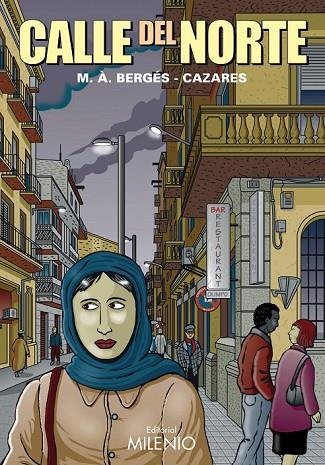 CALLE DEL NORTE | 9788497433815 | BERGES, M A Y CAZARES | Llibreria Online de Vilafranca del Penedès | Comprar llibres en català