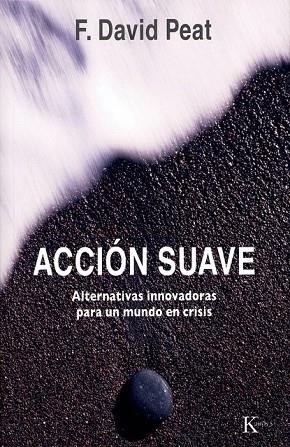 ACCION SUAVE | 9788472457522 | PEAT, DAVID F | Llibreria Online de Vilafranca del Penedès | Comprar llibres en català