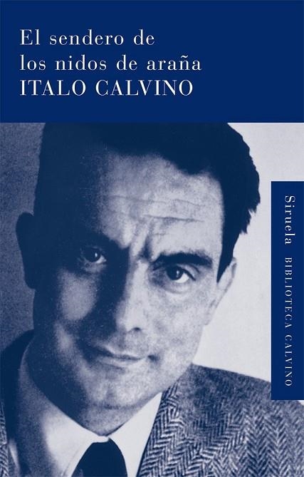 EL SENDERO DE LOS NIDOS DE ARAÑA | 9788498413854 | CALVINO, ITALO | Llibreria Online de Vilafranca del Penedès | Comprar llibres en català