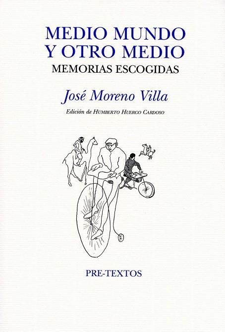 MEDIO MUNDO Y OTRO MEDIO | 9788492913428 | MORENO VILLA, JOSE | Llibreria Online de Vilafranca del Penedès | Comprar llibres en català