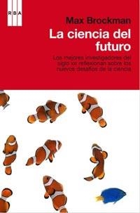 LA CIENCIA DEL FUTURO | 9788498677850 | BROCKMAN, MAX (ED) | Llibreria Online de Vilafranca del Penedès | Comprar llibres en català