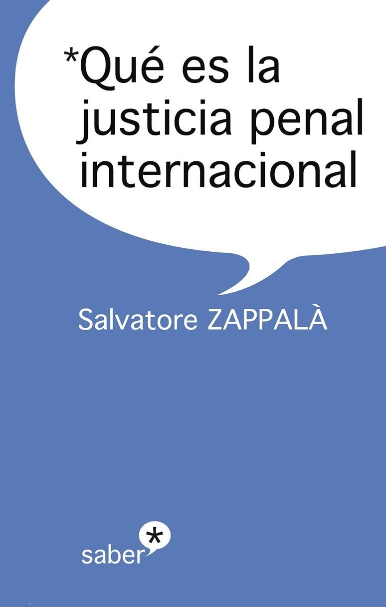 QUE ES LA JUSTICIA PENAL INTERNACIONAL | 9788493772062 | ZAPPALA, SALVATORE | Llibreria Online de Vilafranca del Penedès | Comprar llibres en català