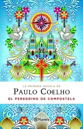 EL PEREGRINO DE COMPOSTELA | 9788408094852 | COELHO, PAULO | Llibreria Online de Vilafranca del Penedès | Comprar llibres en català