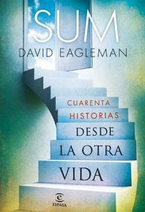 SUM CUARENTA CURIOSAS DESDE LA OTRA VIDA | 9788467033779 | EAGLEMAN, DAVID | Llibreria Online de Vilafranca del Penedès | Comprar llibres en català