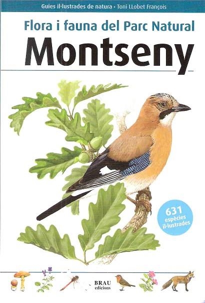 FLORA I FAUNA DEL PARC NATURAL MONTSENY | 9788496905443 | LLOBET FRANÇOIS, TONI | Llibreria Online de Vilafranca del Penedès | Comprar llibres en català