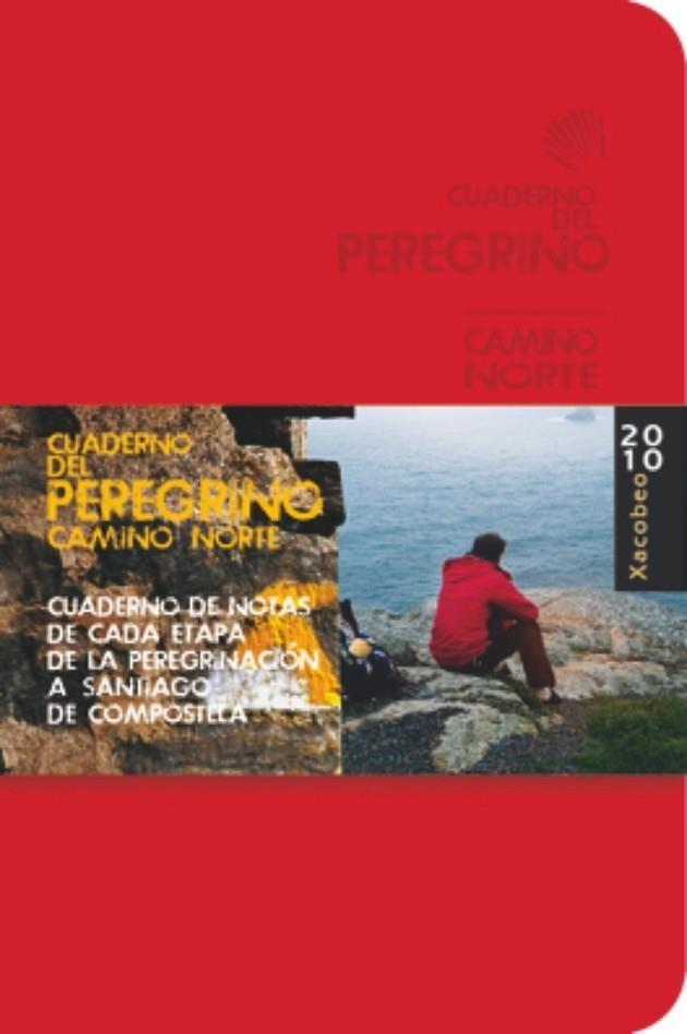 CUADERNO DEL PEREGRINO CAMINO NORTE SANTIAGO XACOBEO 2010 | 9788499350790 | POMBO RODRIGUEZ, ANTON | Llibreria Online de Vilafranca del Penedès | Comprar llibres en català