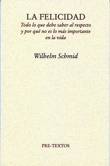 LA FELICIDAD | 9788492913459 | SCHMID, WILHELM | Llibreria Online de Vilafranca del Penedès | Comprar llibres en català