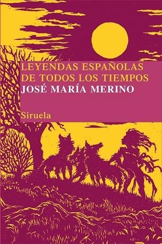 LEYENDAS ESPAÑOLAS DE TODOS LOS TIEMPOS | 9788498414172 | MERINO, JOSE MARIA | Llibreria Online de Vilafranca del Penedès | Comprar llibres en català