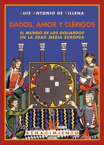 DADOS AMOR Y CLERIGOS EL MUNDO DE LOS GOLIARDOS | 9788484725251 | VILLENA, LUIS ANTONIO DE | Llibreria Online de Vilafranca del Penedès | Comprar llibres en català