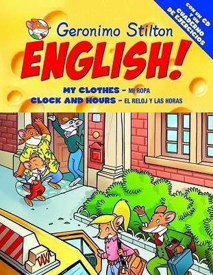 ENGLISH MY CLOTHES CLOCK AND HOURS GERONIMO STILTON +CD | 9788408093633 | STILTON, GERONIMO | Llibreria Online de Vilafranca del Penedès | Comprar llibres en català