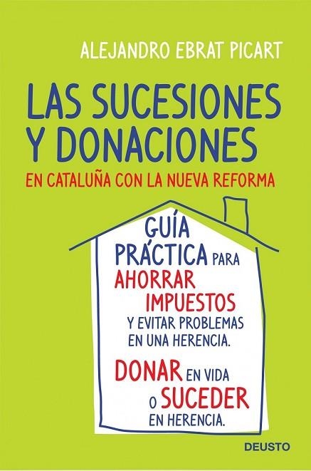 LAS SUCESIONES Y LA DONACIONES EN CATALUÑA | 9788423427734 | EBRAT PICART, ALEJANDRO | Llibreria Online de Vilafranca del Penedès | Comprar llibres en català