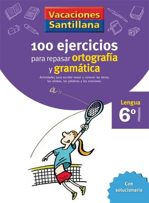 100 EJERCICIOS ORTOGRAFIA Y GRAMATICA LENGUA 6 | 9788429407884 | AA. VV. | Llibreria Online de Vilafranca del Penedès | Comprar llibres en català