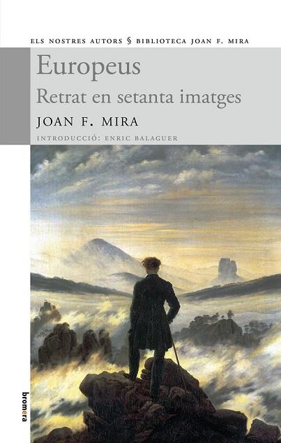 EUROPEUS RETRAT EN SETANTA IMATGES | 9788498247107 | MIRA, JOAN FRANCESC | Llibreria L'Odissea - Libreria Online de Vilafranca del Penedès - Comprar libros