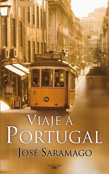 VIAJE A PORTUGAL | 9788420474540 | SARAMAGO, JOSE | Llibreria Online de Vilafranca del Penedès | Comprar llibres en català