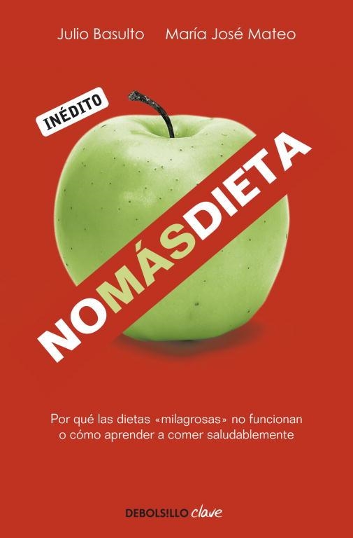 NO MAS DIETA | 9788499082745 | BASULTO, JULIO / MATEO, MARIA JOSE | Llibreria Online de Vilafranca del Penedès | Comprar llibres en català