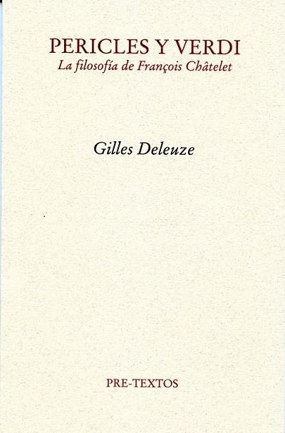 PERICLES Y VERDI -LA FILOSOFIA DE FRANCOIS CHATELET | 9788492913497 | DELEUZE,GILLES | Llibreria Online de Vilafranca del Penedès | Comprar llibres en català