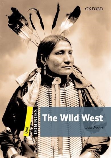 THE WILD WEST | 9780194247337 | ESCOTT JOHN | Llibreria Online de Vilafranca del Penedès | Comprar llibres en català