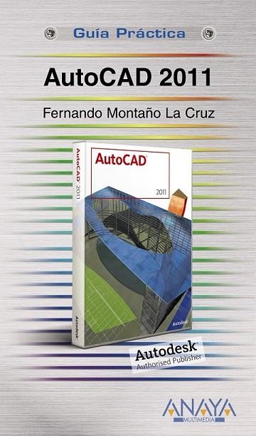 AUTOCAD 2011 | 9788441527706 | MONTAÑO LA CRUZ, FERNANDO | Llibreria Online de Vilafranca del Penedès | Comprar llibres en català