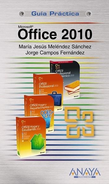 OFFICE 2010 | 9788441527843 | MELÉNDEZ SÁNCHEZ, MARÍA JESÚS/CAMPOS FERNÁNDEZ, JO | Llibreria Online de Vilafranca del Penedès | Comprar llibres en català