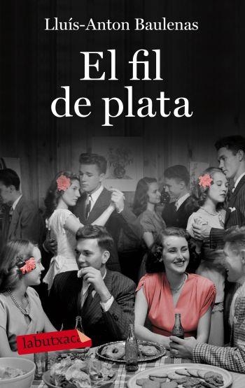 EL FIL DE PLATA | 9788499301723 | BAULENAS, LLUÍS-ANTON | Llibreria L'Odissea - Libreria Online de Vilafranca del Penedès - Comprar libros