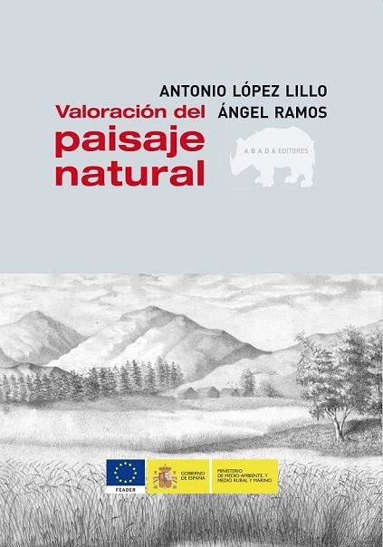 VALORACION DEL PAISAJE NATURAL | 9788496775862 | LOPEZ LILLO, ANTONIO Y RAMOS, ANGEL | Llibreria Online de Vilafranca del Penedès | Comprar llibres en català