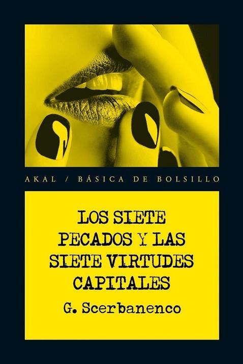 LOS SIETE PECADOS Y LAS SIETE VIRTUDES CAPITALES | 9788446028444 | SCERBANENCO, GIORGIO | Llibreria Online de Vilafranca del Penedès | Comprar llibres en català