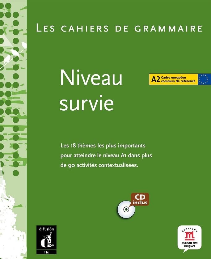 LES CAHIERS DE GRAMMAIRE - NIVEAU SURVIE A2, LIVRE + CD | 9788484435525 | LIRIA, PH | Llibreria Online de Vilafranca del Penedès | Comprar llibres en català